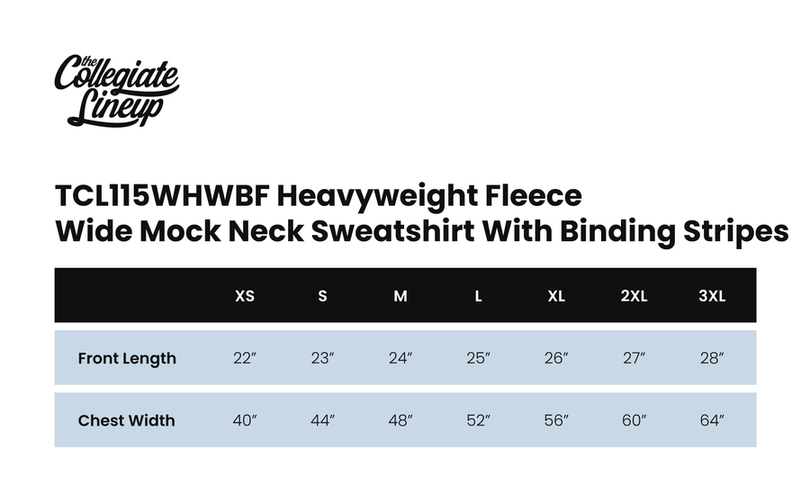 Size chart for HEAVYWEIGHT FLEECE WIDE MOCK NECK SWEATSHIRT WITH BINDING STRIPES