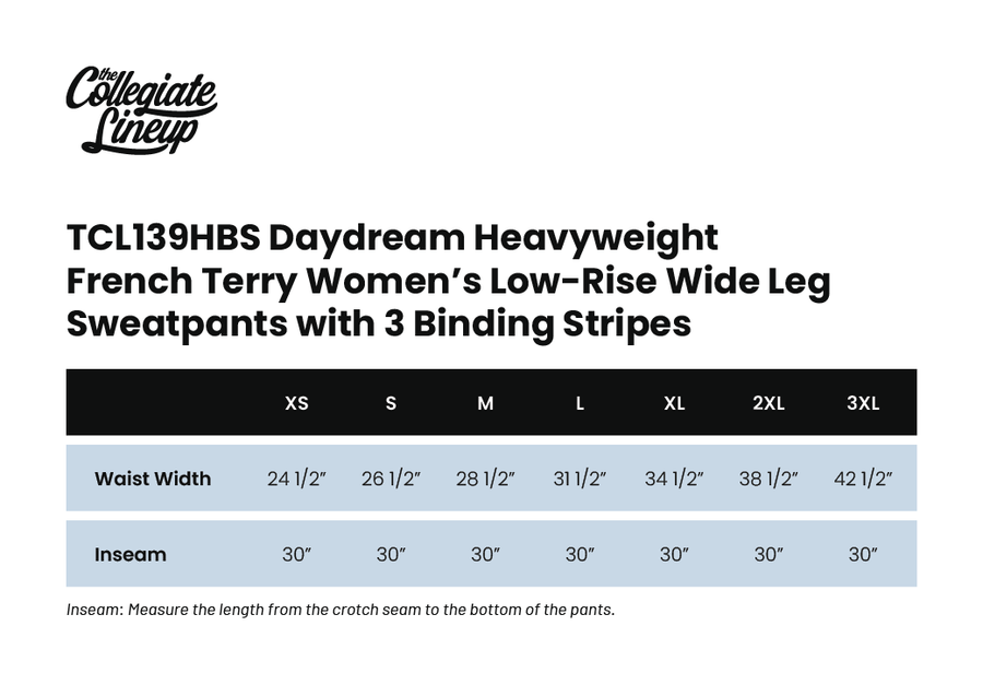 Size chart for DAYDREAM HEAVYWEIGHT FRENCH TERRY WOMEN'S LOW RISE WIDE LEG SWEATPANTS WITH 3 BINDING STRIPES