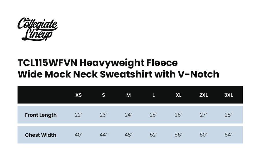 Size chart for HEAVYWEIGHT FLEECE WIDE MOCK NECK SWEATSHIRT WITH V NOTCH