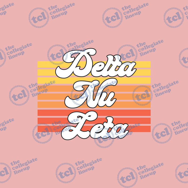 A retro-style graphic for Delta Nu Zeta sorority with white script lettering over a yellow, orange, and red striped sunset background on a pink field.