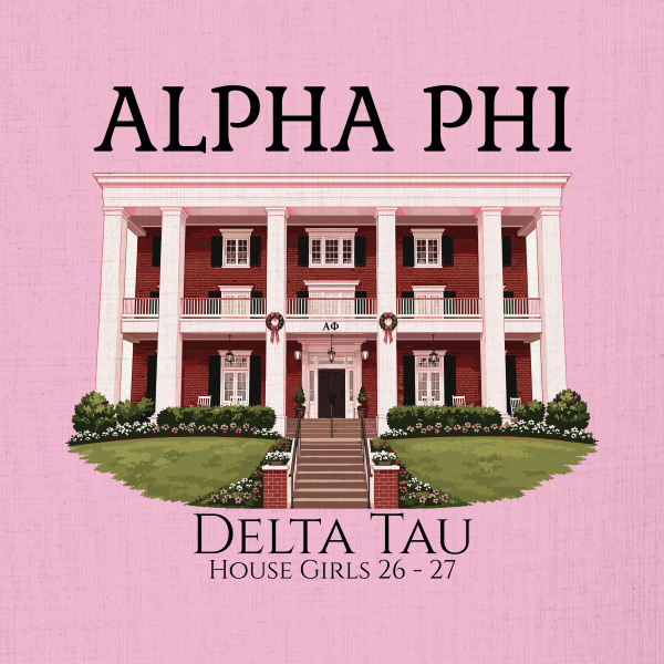 Alpha Phi Delta Tau House Girls 26-27 T-Shirt