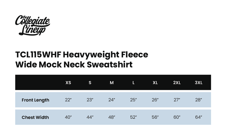 Size chart for Heavyweight Fleece Wide Mock Neck Sweatshirt